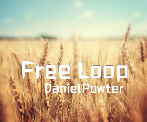 《Free Loop吉他谱》_DanielPowter_未知调 图片谱1张