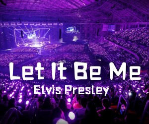 《Let It Be Me吉他谱》_Elvis Presley 图片谱1张