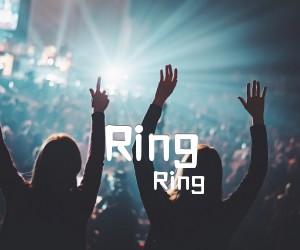 《Ring Ring Ring吉他谱》_Ring_C调 图片谱2张