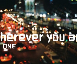 《Wherever you are吉他谱》_ONE 图片谱2张