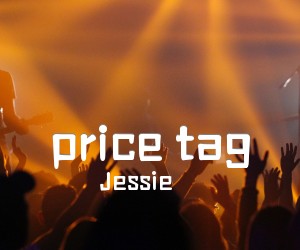 《price tag吉他谱》_Jessie_A调 图片谱3张