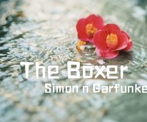 《The Boxer吉他谱》_Simon n Garfunkel 图片谱1张