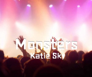 《Monsters吉他谱》_Katie Sky_G调 图片谱5张