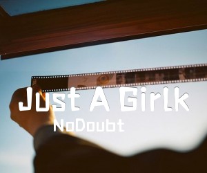 《Just A Girlk吉他谱》_NoDoubt_未知调 图片谱2张