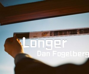 《Longer吉他谱》_Dan Fogelberg_G调 图片谱2张