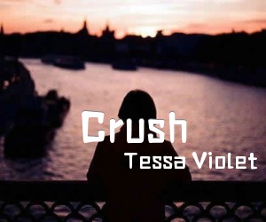 《Crush吉他谱》_Tessa Violet_C调 图片谱6张