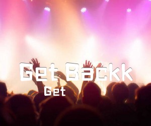 《Get Backk吉他谱》_Get_未知调 图片谱2张