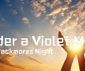 《Under a Violet Moon吉他谱》_Blackmores Night_C调 图片谱2张