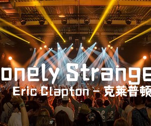 《Lonely Stranger吉他谱》_Eric Clapton - 克莱普顿 图片谱6张