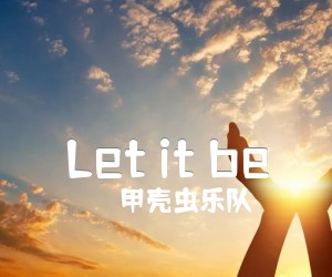 《Let it be吉他谱》_甲壳虫乐队_吉他图片谱1张