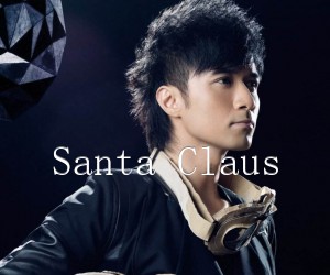 《Santa Claus吉他谱》_古巨基_文字谱