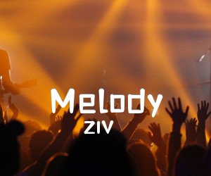 《Melody吉他谱》_ZIV_D调 图片谱3张