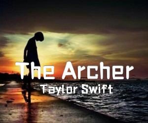 《The Archer吉他谱》_Taylor Swift_C调 图片谱5张