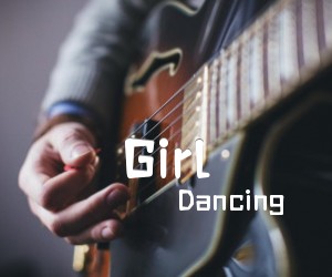 《Dancing Girl吉他谱》_Dancing_C调 图片谱2张