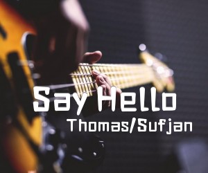 《Say Hello吉他谱》_Thomas/Sufjan 图片谱2张