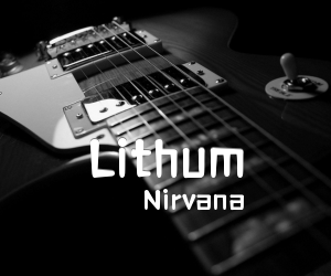 《Lithum吉他谱》_Nirvana 图片谱1张