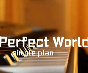 《Perfect World吉他谱》_simple plan 图片谱23张