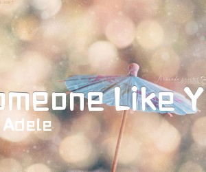 《Someone Like You吉他谱》_Adele_E调 图片谱1张