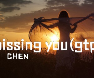 《missing you(gtp)吉他谱》_CHEN_还不错郑成河指弹_吉他图片谱1张